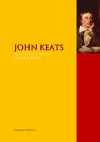 The Collected Works of JOHN KEATS: The Complete Works PergamonMedia - JOHN KEATS