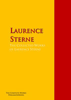 The Collected Works of Laurence Sterne: The Complete Works PergamonMedia