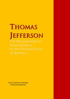 The Declaration of Independence of the United States of America - Thomas Jefferson