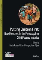 Putting Children First: New Frontiers in the Fight Against Child Poverty in Africa - Thomas Pogge