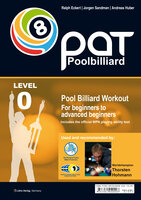 Pool Billiard Workout PAT Start: Includes preliminary stage of the official WPA playing ability test -  For beginners to advanced beginners - Ralph Eckert, Jorgen Sandmann, Andreas Huber