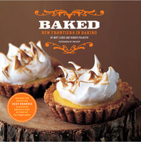 Baked: New Frontiers in Baking - Matt Lewis, Renato Poliafito
