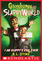 I Am Slappy's Evil Twin - R.L. Stine