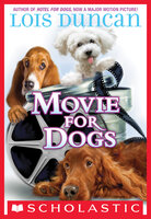 Movie for Dogs - Lois Duncan