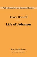 Life of Johnson (Barnes & Noble Digital Library) - James Boswell