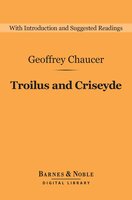 Troilus and Criseyde (Barnes & Noble Digital Library) - Geoffrey Chaucer