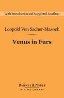 Venus in Furs (Barnes & Noble Digital Library) - Leopold Von Sacher-Masoch