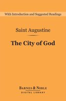 The City of God (Barnes & Noble Digital Library) - Saint Augustine