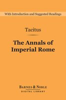 The Annals of Imperial Rome (Barnes & Noble Digital Library) - Tacitus
