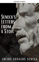 Seneca's Letters from a Stoic - Pocket Classic, Lucius Annaeus Seneca