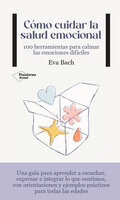 Cómo cuidar la salud emocional - Eva Bach