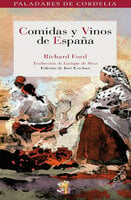 Comidas y vinos de España - Richard Ford