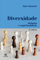 Diversidade: religião e espiritualidade - 2ª edição - Joel Antunes