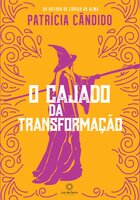 O cajado da transformação - Patrícia Cândido