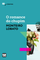 O romance do chupim - Monteiro Lobato