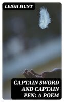 Captain Sword and Captain Pen: A Poem