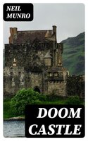 Doom Castle - Neil Munro