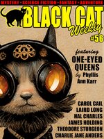 Black Cat Weekly #56 - Edgar Wallace, Theodore Sturgeon, Murray Leinster, Laird Long, George O. Smith, Charlie Jane Anders, James Holding, Phyllis Ann Karr, Hal Charles, Carol Cail