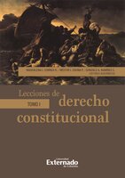 Lecciones de derecho constitucional. Tomo I - Magdalena Correa Henao, Néstor Osuna Patiño, Gonzalo A Ramírez Cleves