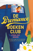 De Bromance boekenclub: De eerste regel van de boekenclub: je praat niet over de boekenclub - Lyssa Kay Adams