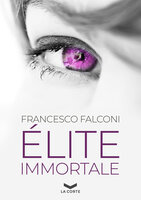 Élite Immortale - Francesco Falconi