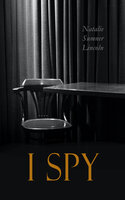 I Spy: Historical Thriller Set in the WWI - Natalie Sumner Lincoln