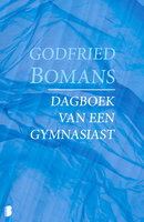 Dagboek van een gymnasiast - Godfried Bomans
