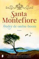 Onder de ombu-boom: Tussen de ongetemde Sofia en haar neef Santi groeit meer dan vriendschap, en meer dan een familieband... - Santa Montefiore