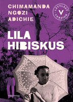 Lila hibiskus (lättläst) - Chimamanda Ngozi Adichie