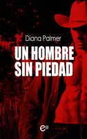 Un hombre sin piedad - Diana Palmer