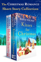 The Christmas Romance Short Story Collection - Dana Volney
