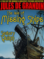 The Isle of Missing Ships - Seabury Quinn