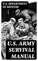 U.S. Army Survival Manual - U.S. Department of Defense