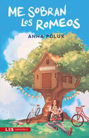 Me sobran los Romeos: Recuerdos I - Anna Pólux