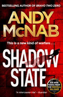 Shadow State: The gripping new novel from the original SAS hero - Andy McNab