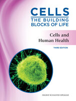 Cells and Human Health, Third Edition - Michael Newman