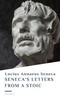 Seneca's Letters from a Stoic - Lucius Annaeus Seneca, HB Classics