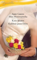 Mies Montmartrelta / Kaikkein paras Daisy - Kate Hardy, Abby Green