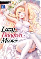 Lazy Dungeon Master: Volume 17 - Supana Onikage