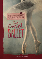 The Cursed Ballet - Megan Atwood