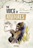 The Voice of Animals - Pilar Badía, Diego J. Hernández