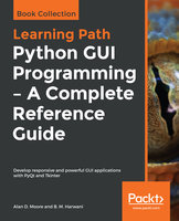 Python GUI Programming - A Complete Reference Guide: Develop responsive and powerful GUI applications with PyQt and Tkinter - Alan D. Moore, B. M. Harwani
