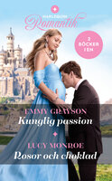 Kunglig passion / Rosor och choklad - Lucy Monroe, Emmy Grayson