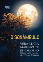 Sonâmbulo - Vera Lúcia Marinzeck de Carvalho