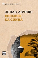 Judas-Asvero: Trechos selecionados de "À margem da história", de Euclides da Cunha - Euclides da Cunha