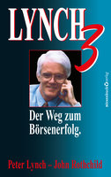 Lynch III: Der Weg zum Börsenerfolg - Peter Lynch, John Rothchild