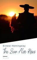 The Sun Also Rises - Ernest Hemingway, HB Classics