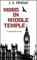 Mord in Middle Temple: Kriminalroman - J.S. Fletcher