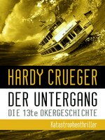 Der Untergang - Die 13te Okergeschichte - Hardy Crueger