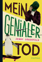 Mein genialer Tod - Jenny Jägerfeld